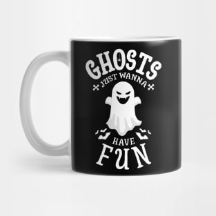 Ghosts Just Wanna Have Fun - Cute Halloween Mug